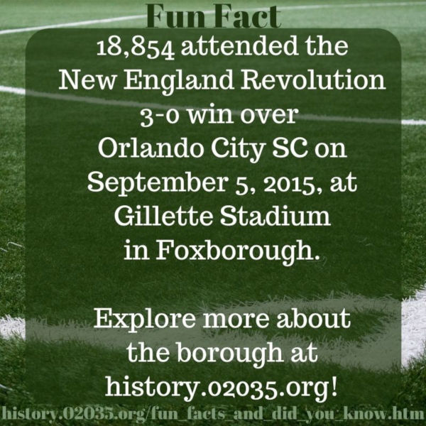 Fun Facts & Did You Know Foxborough 02035