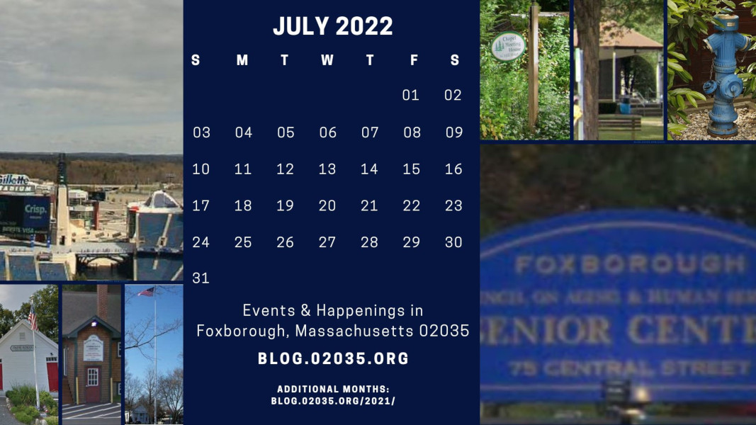 2022July-Calendar-Of-Events-And-Happenings-In-Foxborough-Massachusetts-02035DOTorg.jpg